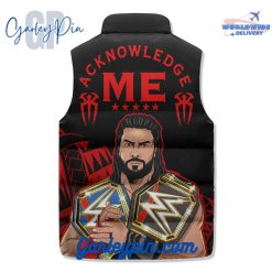 Roman Reigns WWE Acknowledge Me Sleeveless Puffer Jacket