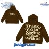 Humble Religion Thank You For Staying Down With Us Green Hoodie