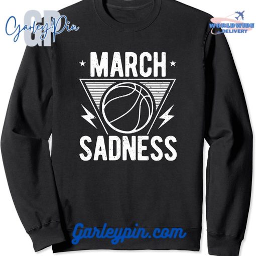 March Sadness Black Sweatshirt