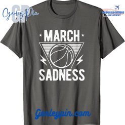 March Sadness Grey T-Shirt