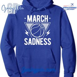 March Sadness Royal Hoodie