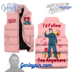 Michael Myers Id Follow You Anywhere Sleeveless Puffer Jacket