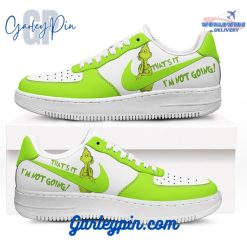 The Grinch Thats It Im Not Going Air Force 1 Sneaker