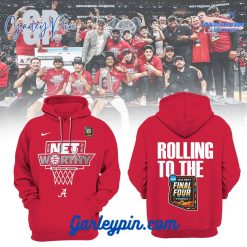 Alabama Crimson Tide Basketball Rolling To The Final Four 2024 March Madness Hoodie