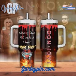 Bon Jovi Take My Hand Well Make It I Swear Stanley Tumbler 40oz