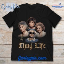 Golden Girls Thug Life Black T-Shirt