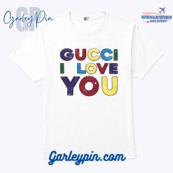 Gucci I Love You T-Shirt