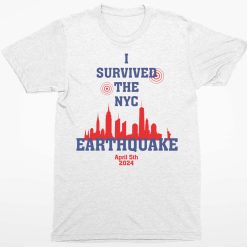 I Survived The NYC Earthquake Shirt