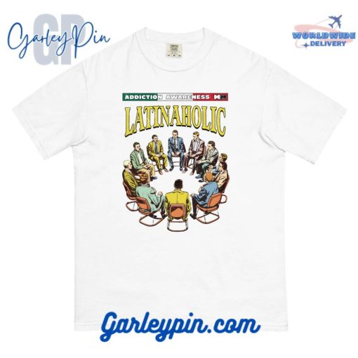 Latinaholic White T-Shirt