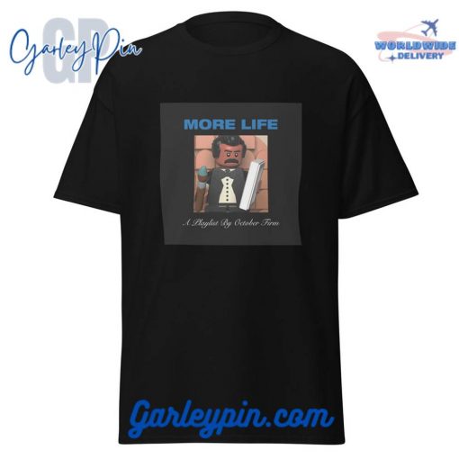 More Life Lego Parody T-Shirt