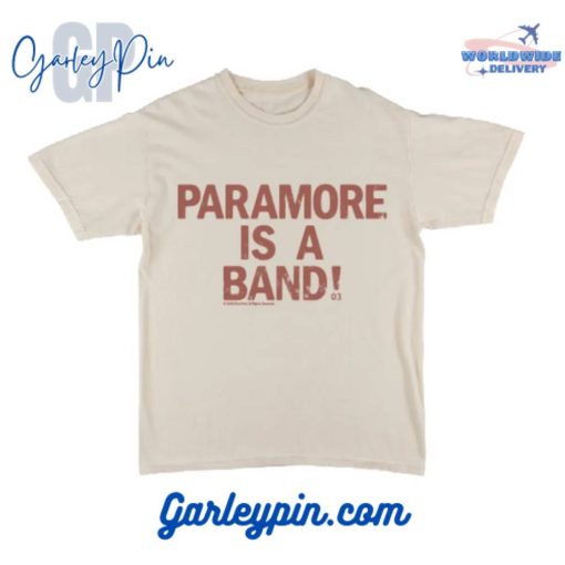 Paramore Is A Band T-Shirt