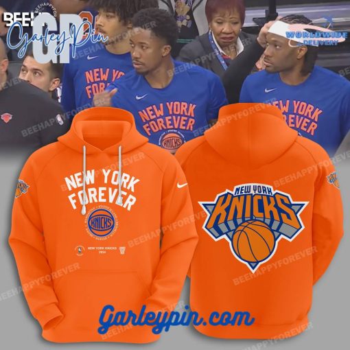 New York Knicks 2024 New York Forever Orange Hoodie
