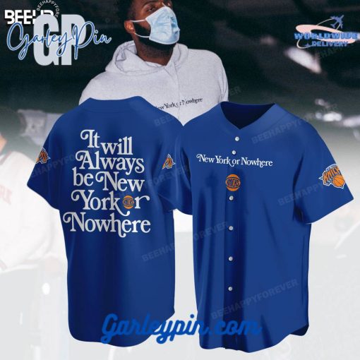 New York Knicks It Will Always Be New York or NoWhere Navy Baseball Jersey